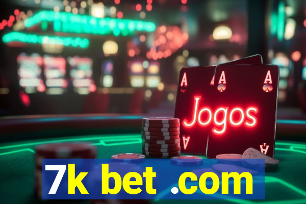 7k bet .com